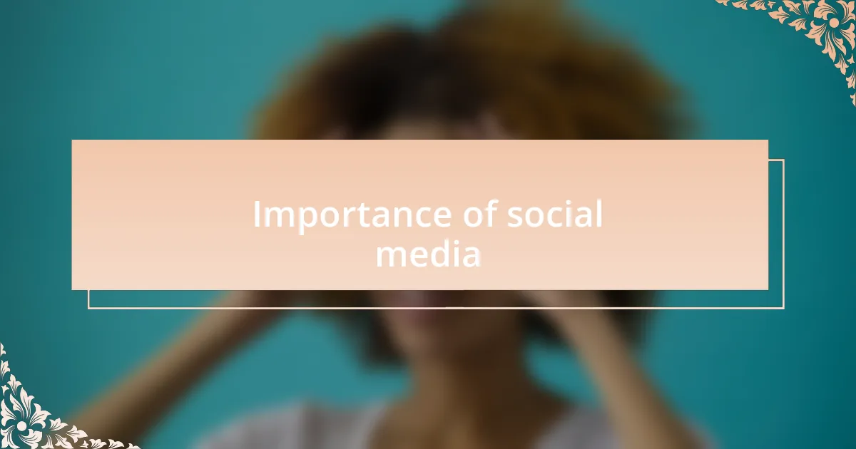Importance of social media