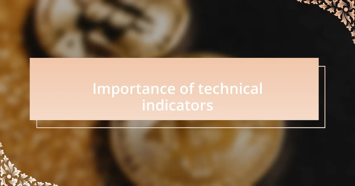 Importance of technical indicators