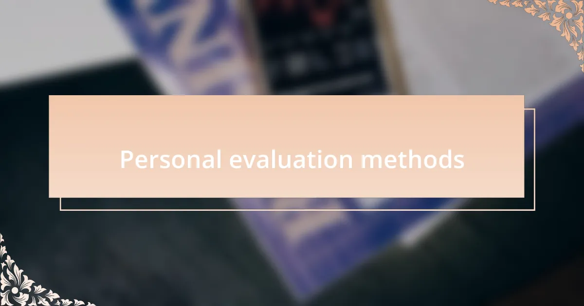 Personal evaluation methods