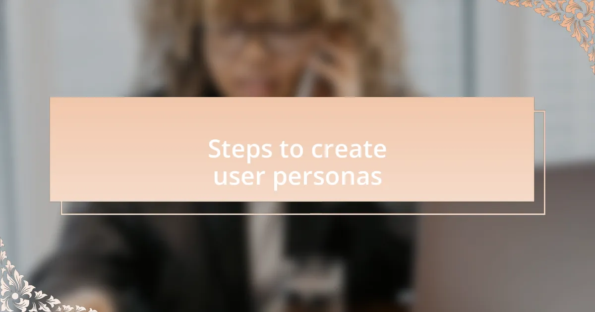 Steps to create user personas