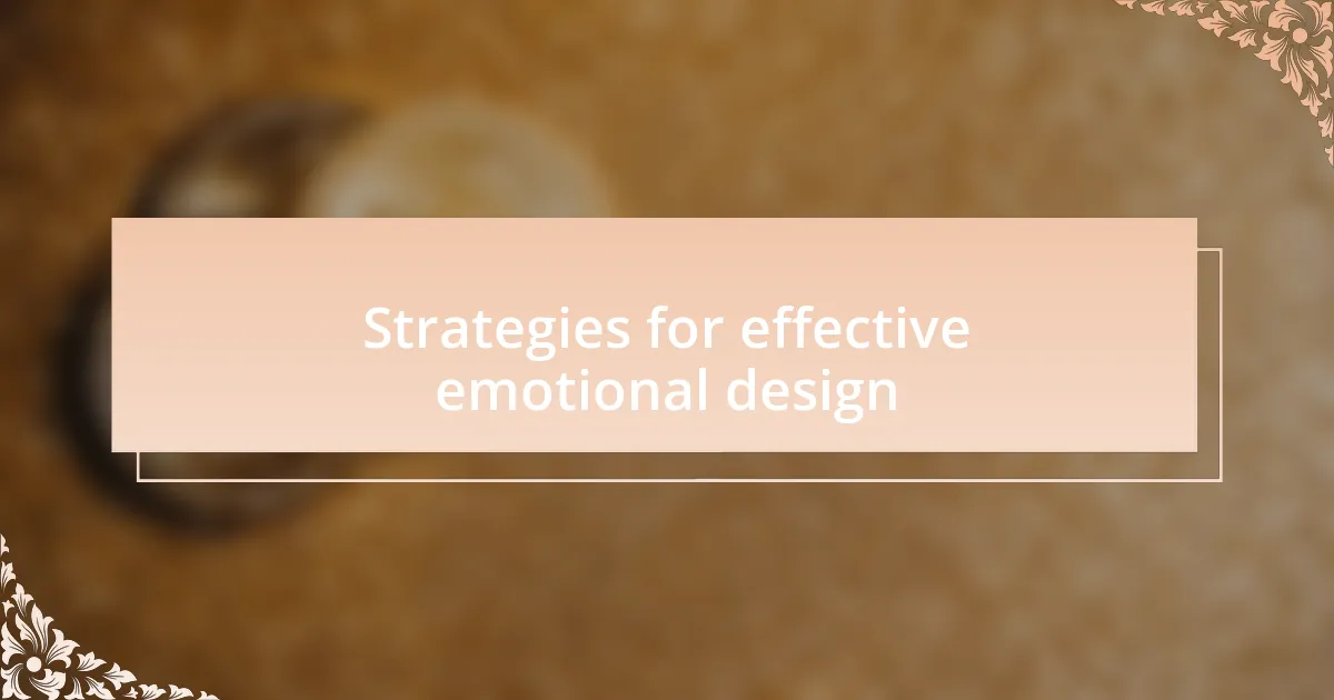 Strategies for effective emotional design