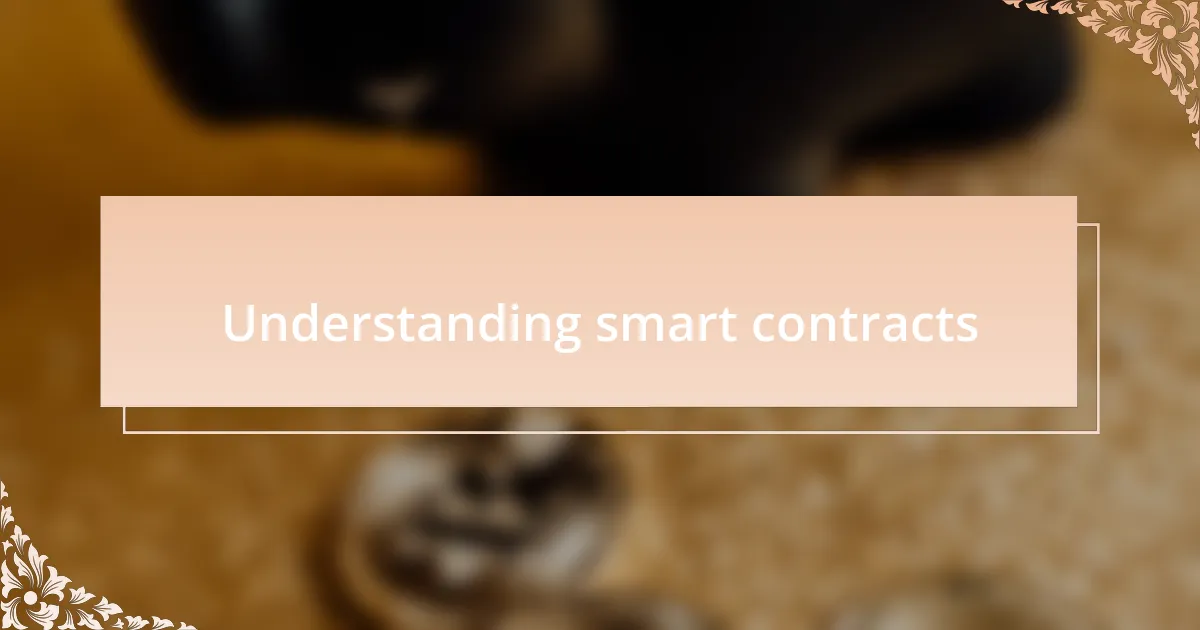 Understanding smart contracts